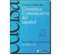 Gramatica comunicativa del español, de la idea a la lengua