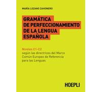 Gramática De Perfeccionamiento De La Lengua Española - [Livre en VO] Zahonero Maria, Lozano (Auteur)