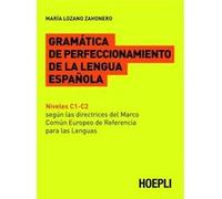 Gramática De Perfeccionamiento De La Lengua Española - [Livre en VO] Zahonero Maria, Lozano (Auteur)