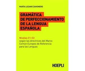 Gramática De Perfeccionamiento De La Lengua Española - [Livre en VO] Zahonero Maria, Lozano (Auteur)