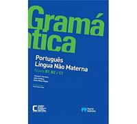 Gramática de Português Língua Não Materna - Níveis B1, B2 e C1