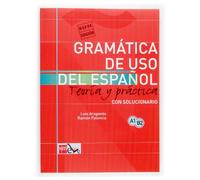 Gramatica de uso del Espanol / Grammaire espagnole - Théorie & pratique avec exercices & corrigés