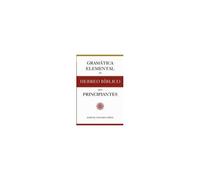 Gramática Elemental Del Hebreo Bíblico Para Principantes