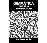GRAMÁTICA ESCOLAR DA LÍNGUA PORTUGUESA