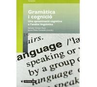 Gramática I Cognició. Una Aproximació Cognitiva A L'Análisi Lingüística - [Livre en VO] Aa Vv (Auteur)