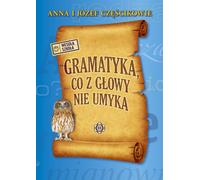 Gramatyka co z głowy nie umyka (Buch auf Polnisch)