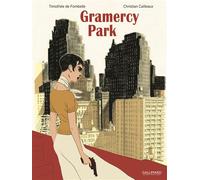 Gramercy Park - Christian Cailleaux - Gallimard Bd - cartonné - Bande dessinée