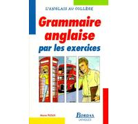 GRAMM. ANGLAISE PAR EXERCICES (Ancienne Edition)