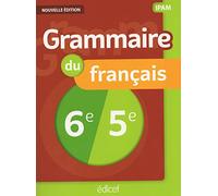 Grammaire 6e/5e IPAM Elève Nouvelle Edition