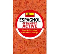 Grammaire active de l'espagnol Exposé des règles, exercices et corrigés - Gisèle Prost - Lgf - Poche - Méthode de langue