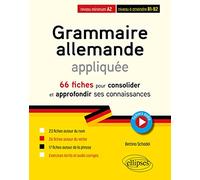 Grammaire allemande appliquée: 66 fiches pour consolider et approfondir ses connaissances