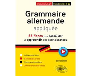 Grammaire allemande appliquée de A2 vers B1-B2 66 fiches pour consolider et approfondir ses connaissances - Bettina Schödel - Ellipses - broché - Méthode de langue