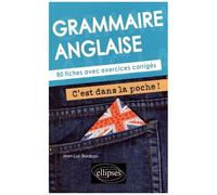 Grammaire Anglaise - 80 Fiches Avec Exercices Corrigés