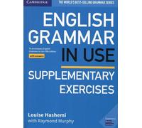 Grammaire anglaise à l'usage - Exercices supplémentaires avec corrigés