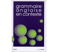Grammaire anglaise en contexte - Jean-Claude Souesme - Ophrys - broché - Scolaire / Universitaire