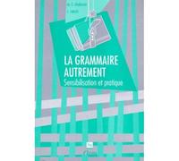 Grammaire autrement (la) - matériel pédagogique à l'usage des enseignants du français langue étrangère et étudiants de niveau 1 - Marie-Laure Chalaron - Presses Universitaires Grenoble - Livre