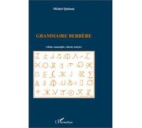 Grammaire berbère (rifain, tamazight, chleuh, kabyle) - Michel Quitout - L'harmattan - broché - Livre
