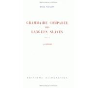 Grammaire comparée des langues slaves.... La Syntaxe