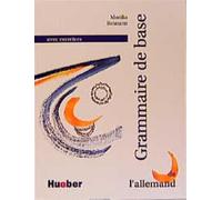 Grammaire De Base De L'Allemand Avec Exercices
