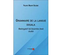 Grammaire de la langue douala: Belongdi ba bwabo bwa duala