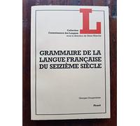 Grammaire de la langue française du XVIe siècle