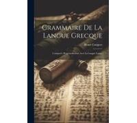 Grammaire De La Langue Grecque