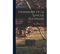 Grammaire De La Langue Polonaise