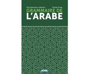 Grammaire de l'arabe Daniel Krasa (Auteur), Rita Nammour Wardini (Auteur)