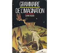 Grammaire de l'imagination : introduction a l'art d'inventer des histoires