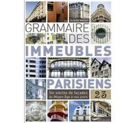 Grammaire des immeubles parisiens Claude Mignot (Auteur), Jacques Lebar (Photographie)