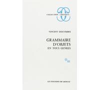 Grammaire d'objets en tous genres Vincent Descombes (Auteur)