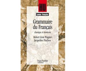 Grammaire du français classique et moderne - - Jacqueline Pinchon - Hachette Superieur - Livre