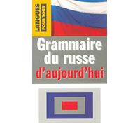 Grammaire du russe d'aujourd'hui