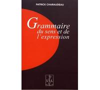 GRAMMAIRE DU SENS ET DE L'EXPRESSION