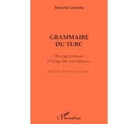 Bernard Golstein – Grammaire du turc – Ouvrage pratique à l'usage des francophones – Broché
