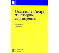 Grammaire d'usage de l'espagnol contemporain