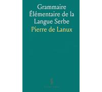 Grammaire Élémentaire de la Langue Serbe