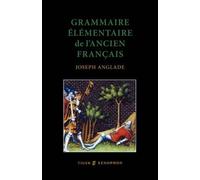 Grammaire Elmentaire De L'ancien Francais