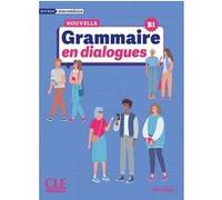 Grammaire en dialogues intermédiaire nelle édition Claire Leroy-Miquel (Auteur)