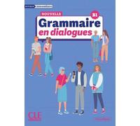 Grammaire en dialogues intermédiaire nelle édition - Claire Leroy-Miquel - Cle International - broché - Méthode de langue