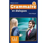 Grammaire en dialogues - Niveau avancé. Livre + Audio-CD + Corrigés