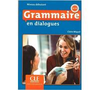 Grammaire en dialogues Niveau débutant A1-A2 livre + CD MP3