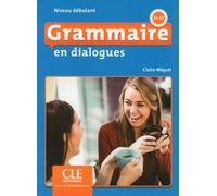 Grammaire en dialogues - Niveau débutant + CD 2ed Livre de l'élève avec un CD audio Niveau débutant - Claire Leroy-Miquel - Cle International - Livre CD - Scolaire / Universitaire CD