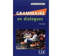 Grammaire en dialogues - Niveau intermédiaire - Livre + CD