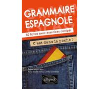 Grammaire espagnole: 80 fiches avec exercices corrigés