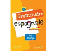 Grammaire Espagnole Collège - Avec Exercices Et Corrigés