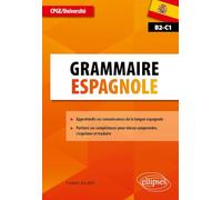 Grammaire espagnole: CPGE/Université B2-C1