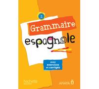 Grammaire Espagnole Collège – Avec exercices et corrigés – Édition 2013