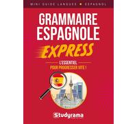 Grammaire espagnole express L'essentiel pour progresser vite ! - Collectif - Studyrama Eds - broché - Méthode de langue