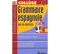 Grammaire Espagnole Par Les Exercices - College